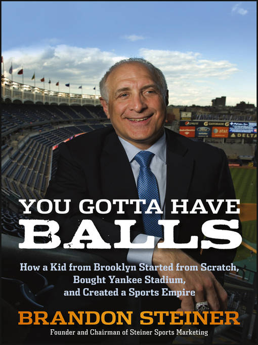 Title details for You Gotta Have Balls by Brandon Steiner - Available